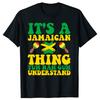 Funny Its A Jamaican Thing Jamaican 100% Cotton T-shirts Men Women's Fashion Casual Tshirt Loose Oversized Streetwear T Shirt
