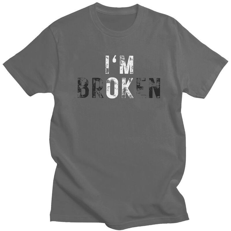 Im Ok Im Broken T Shirt for Men Pure Cotton Tshirt Casual Streetwaer Short Sleeve Tee Shirt Slim Fit