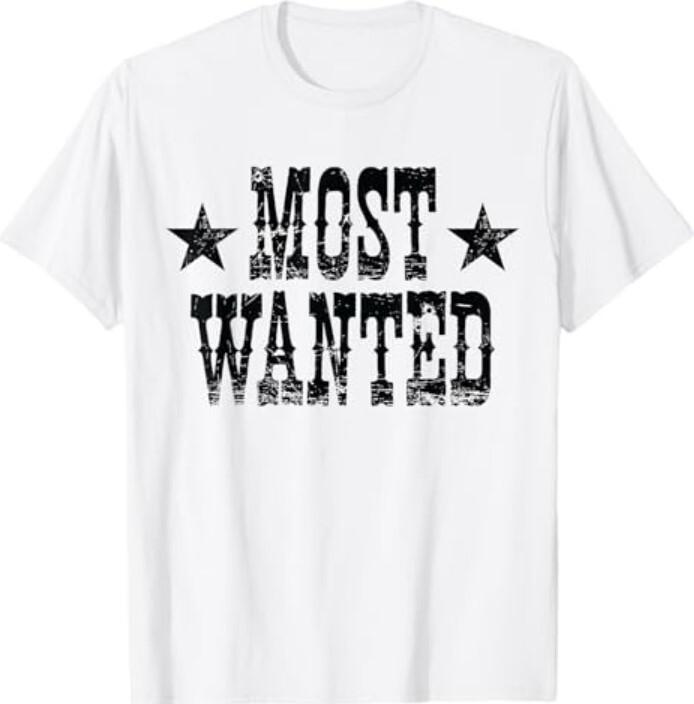 Western Country Music Cowgirl Cowboy Outfit Most Wanted T-Shirt S