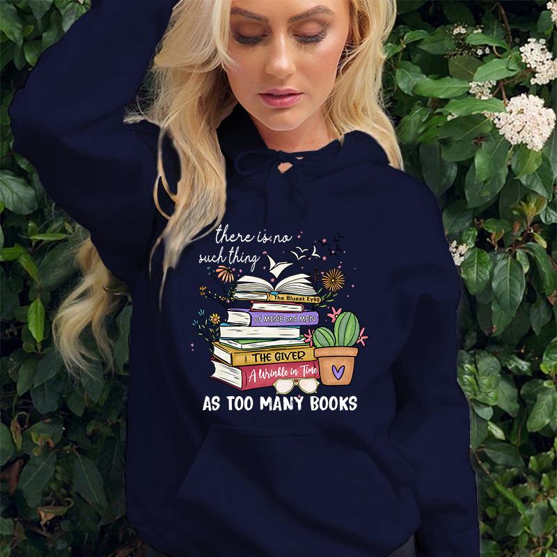 (Hochwertiger Hoodie)Heiße Verkäufe Es gibt so etwas wie zu viele Bücher nicht Sweatshirt Damen Fleece Lange Ärmel Persönlichkeit Pullover