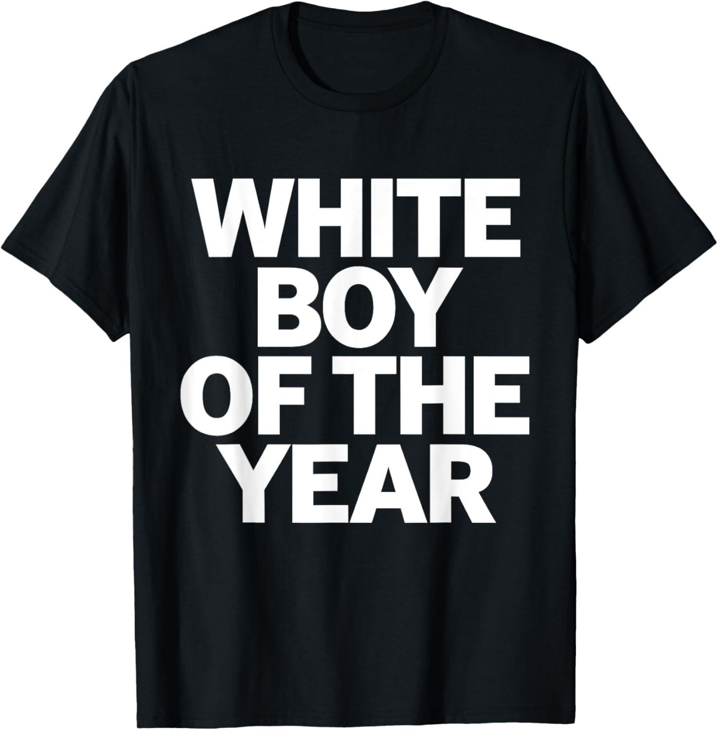 White Boy Of The Year T-Shirt Mens Womens Tees Top S