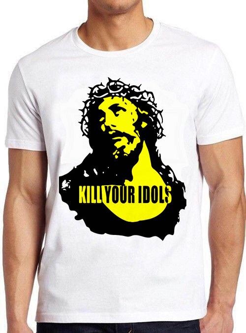 Kill Your Idols Jesus Punk Rock Music Gift Tee Unisex T-Shirt