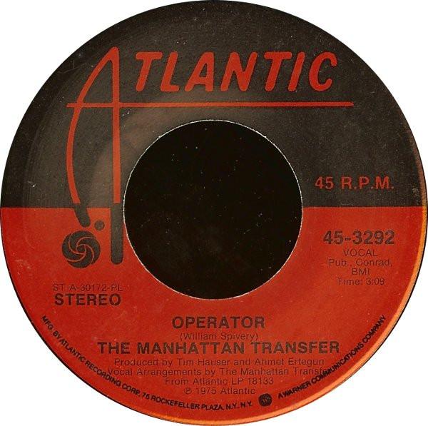 

7inch Record MANHATTAN TRANSFER - Operator 453292 Atlantic 1975 US Jazz Used