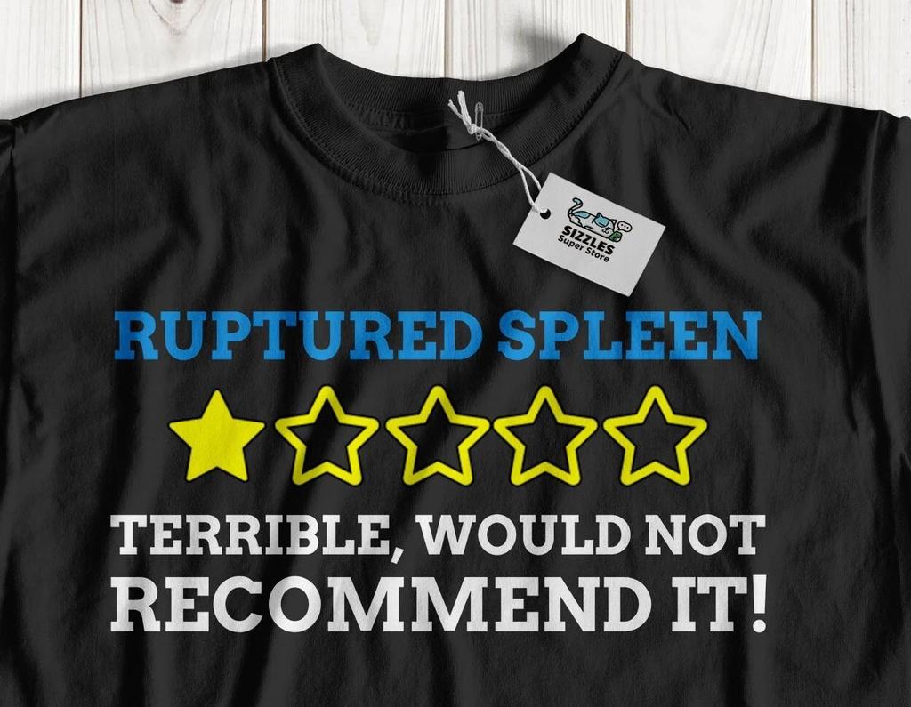 Unisex Funny Ruptured Spleen T-Shirt Splenectomy Gifts