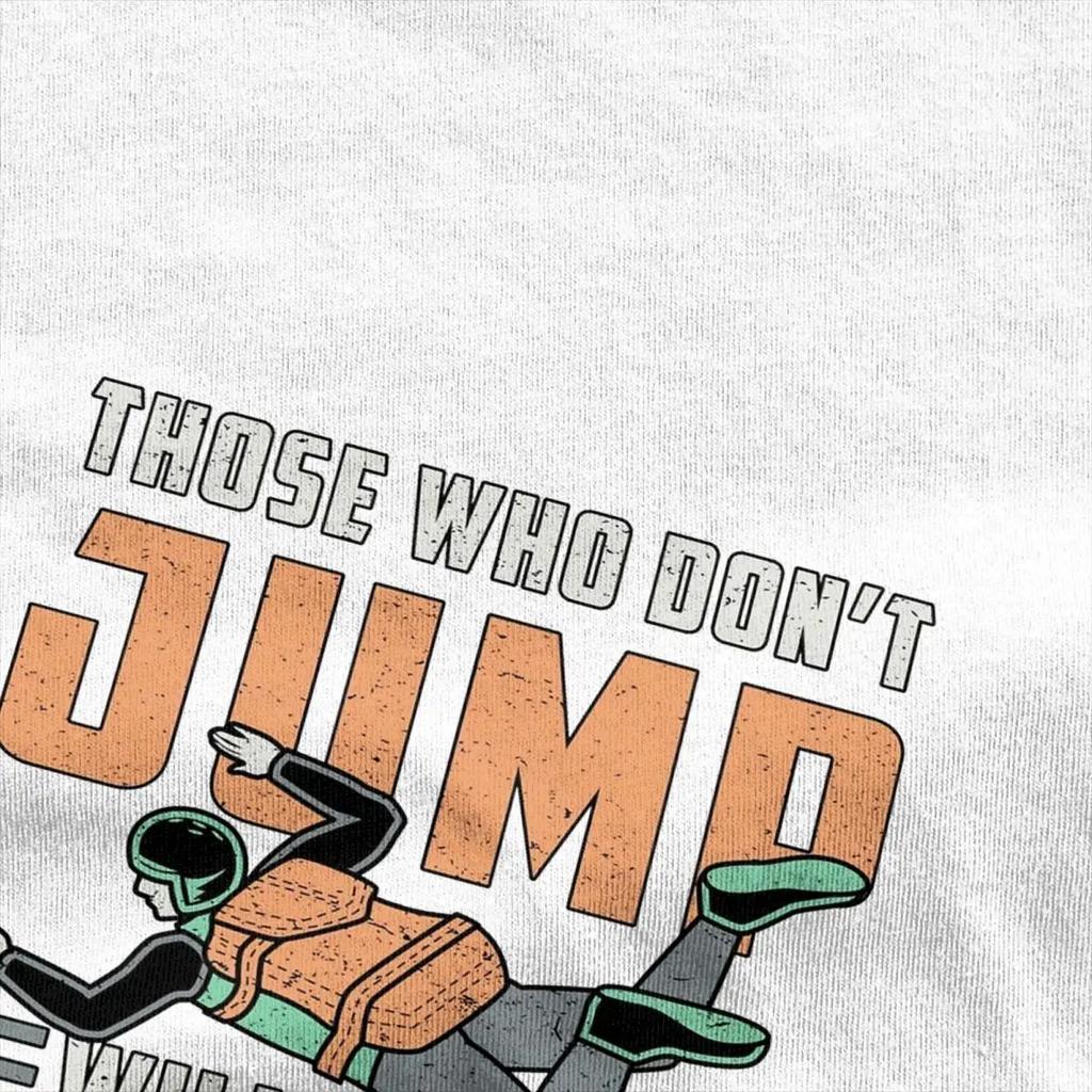 Skydiving Skydiver Jump Retro Funny Gift Men Women T Shirts Skydive Parachuting Tees T-Shirt Pure Cotton Gift Idea Clothes