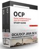 The OCA / OCP Java SE 8 Programmer Certification Kit : Exam 1Z0-808 and Exam 1Z0-809 Book