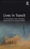 The Lives In Transit : An Ethnographic Study of Refugees??? Subjectivity Across European Borders Book
