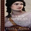 Dawn Empress by Faith L Justice Hardback Book 9780917053238