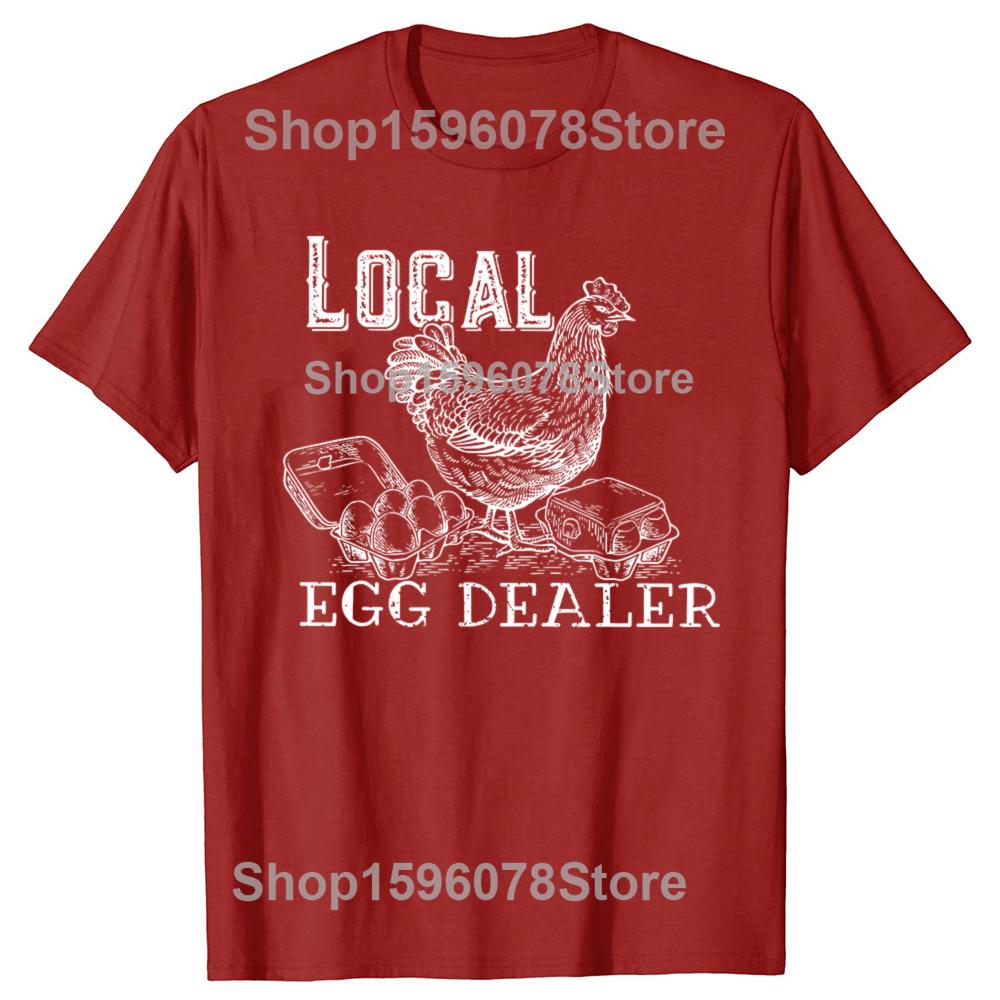 Funny Local Egg Dealers Chicken TShirt Chicken Lover Gift Graphic Tee Top Cool Farmer Apparel Novelty Gift Short Sleeve