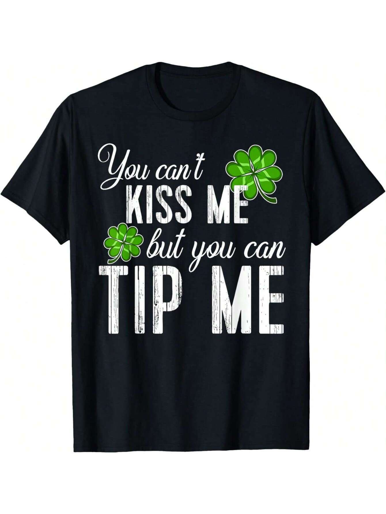 

Casual Graphic T-shirt- You Can Tip Me Design with Four-Leaf Clovers XXXXL