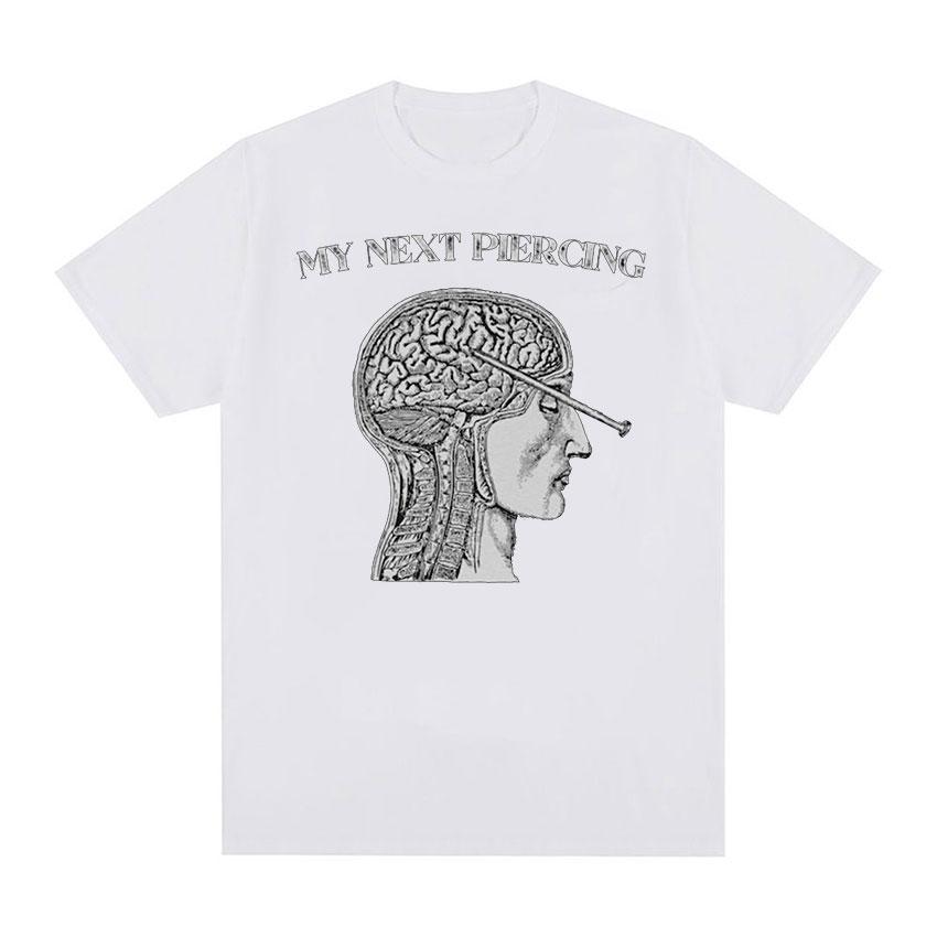 My Next Piercing Funny Meme T Shirt Men's O-Neck Vintage Fashion T-shirts Tops Unisex 100% Cotton Oversized Leisure Cool T-shirt