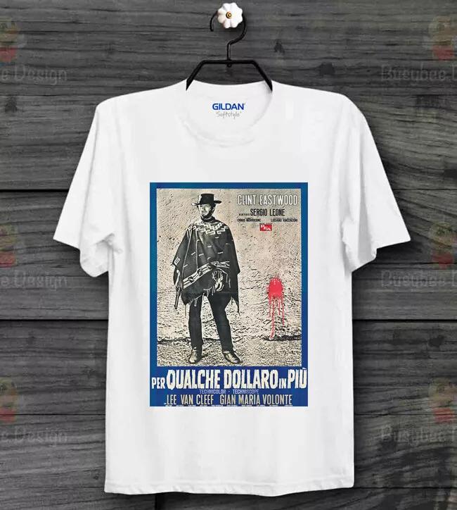 

For A Few Dollars More Italian 60s Movie Vintage Poster Cool T Shirt B293 4XL