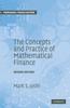The The Concepts and Practice of Mathematical Finance Book