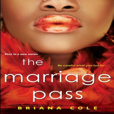 The Marriage Pass by Briana Cole Paperback Book 9781496729552