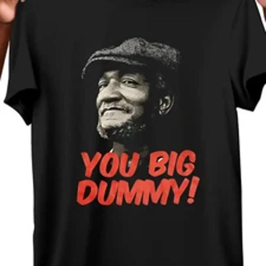 Soft Breathable Cotton You Big Dummy Funny TV Humor Unisexs T Shirt Summer Round vintage Washed Slightly Comfortable homme
