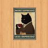 Retro Metal Tin Sign More Espresso Less Depresso Coffee Drinking Poster Special Gift for Lover Funny Black Cat Wall Art Decor