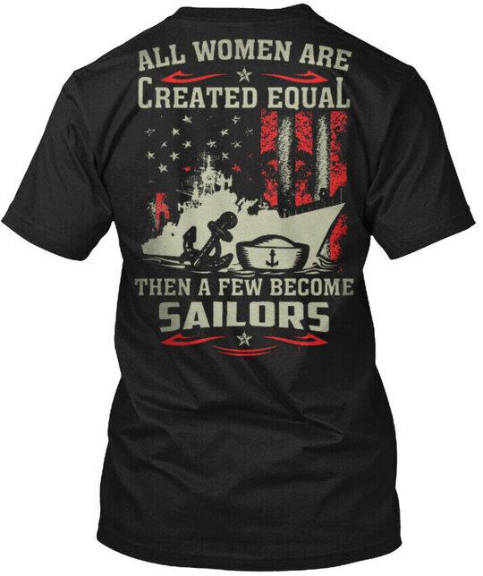 

Sailor Veteran Us Porud Sailors S All Women Are T-shirt Made In USA S-5XL 3XL