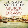 Quick On the Draw by Susan Moody Hardback Book 9780727829535