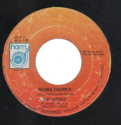 7inch Record JOE MANNIX - Mama Gamma NONE Harry J Records 1987 Jamaica Reggae, Ska & Dub Used