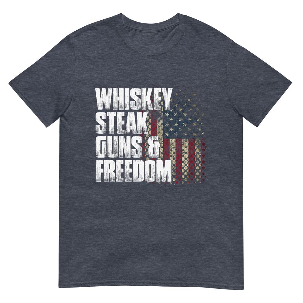 Whiskey Steak Guns Freedom Patriotic Flag Gift Tshirt