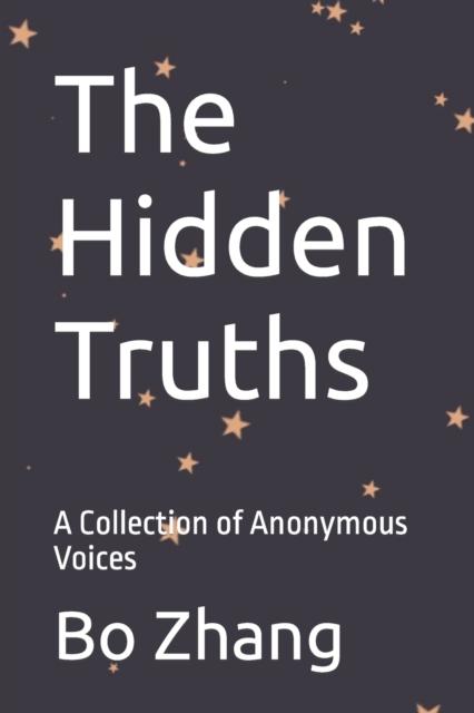 The truth is hidden. The truth is hidden