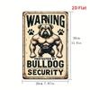 [2D Flat] 1pc Vintage Bulldog Security Warning Metal Sign - Rustic Iron Wall Decor for Home, Bar, Cafe, Garage, Farmhouse