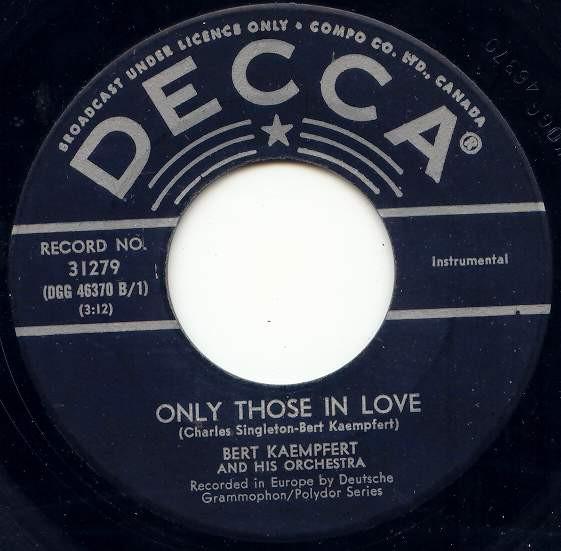 

7inch Record BERT KAEMPFERT & HIS ORCHESTRA - Now And Forever 31279 DECCA Canada Pop Used