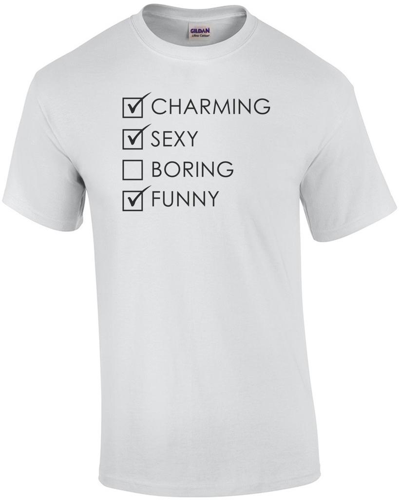 Charming Sexy Boring Funny - Funny T-Shirt Unisex T-Shirt