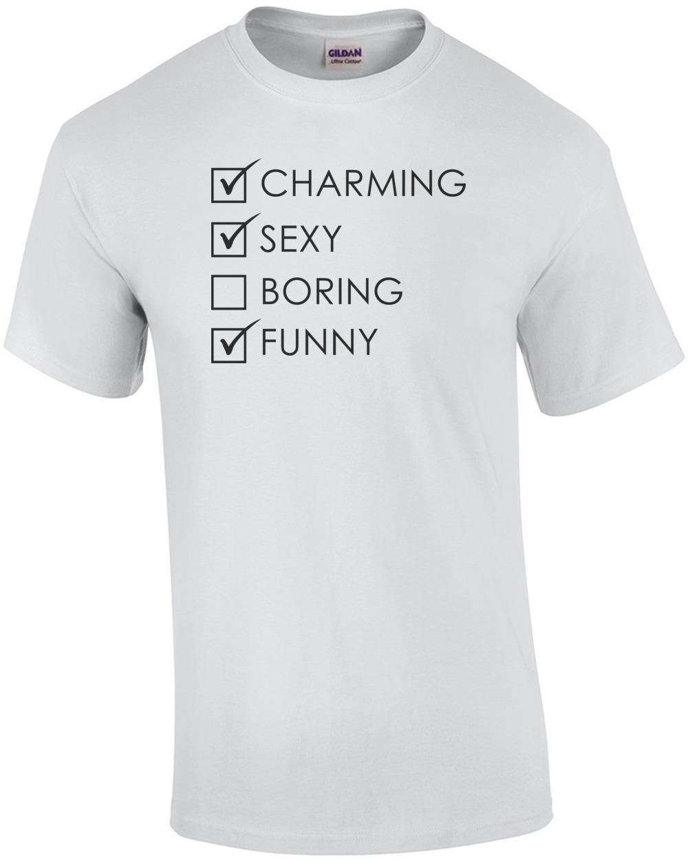 Charming Sexy Boring Funny - Funny T-Shirt Unisex T-Shirt XL