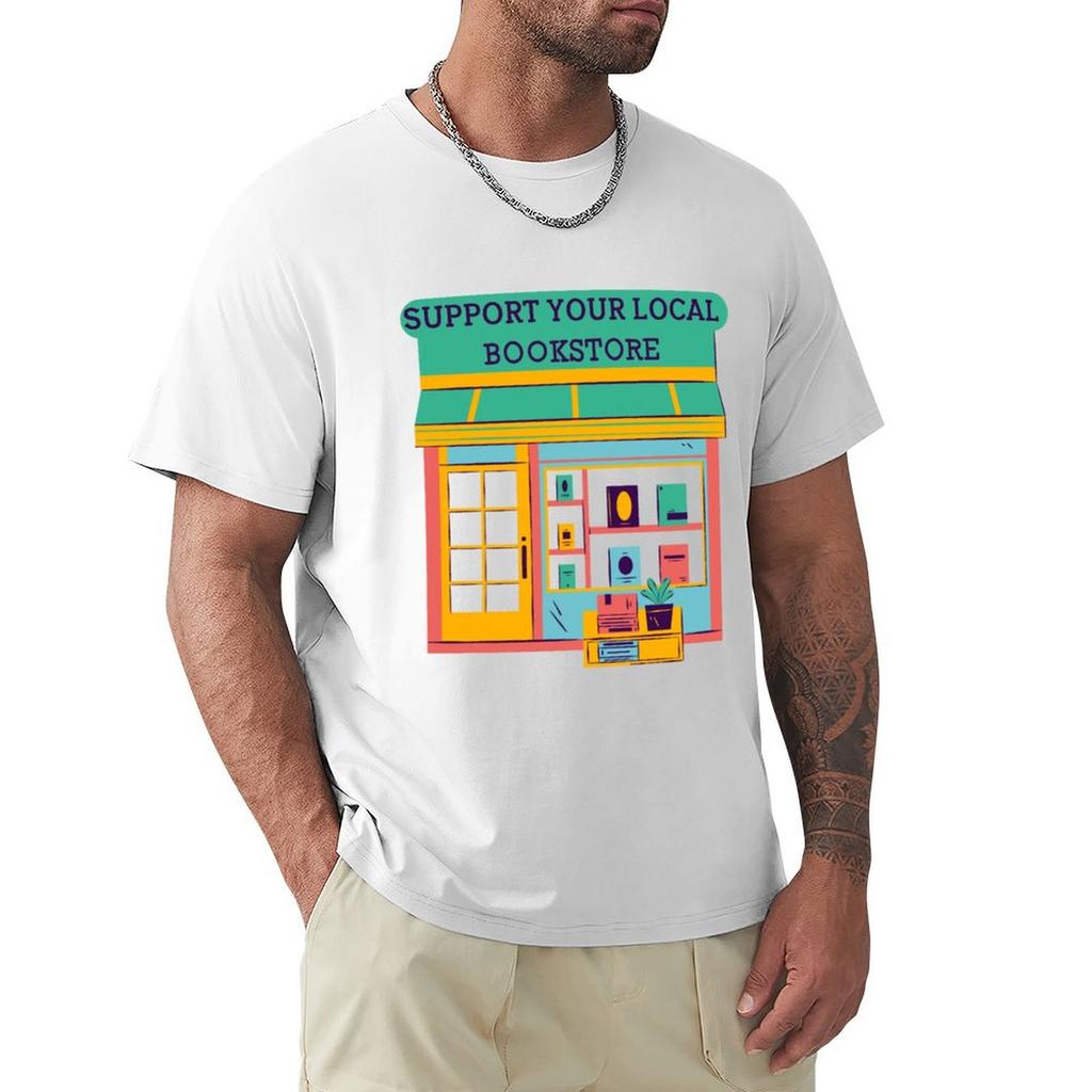 Support Your Local Bookstore Tshirt Work Utility Casual Tee Shirt