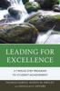 The Leading for Excellence : A Twelve Step Program To Student Achievement Book