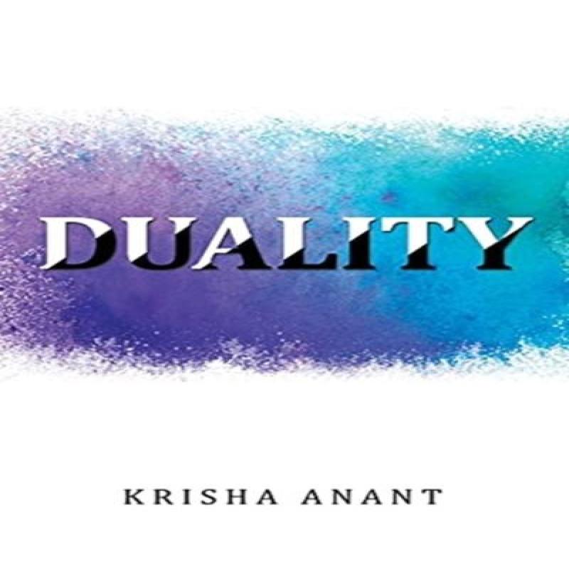 Duality by Krisha Anant Paperback Book 9781665706643