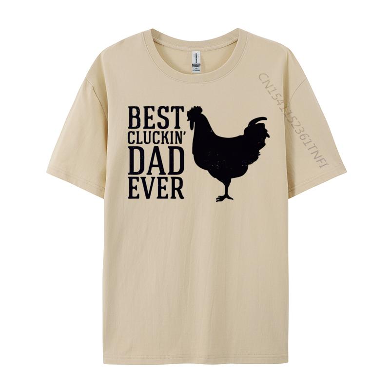 3D Style Tees Cotton Unisex Top Tshirts Best Cluckin Dad Ever Vintage Tshirt Birthday Special Luxury T Shirt