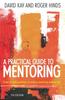 The A Practical Guide To Mentoring 5e : Down To Earth Guidance On Making Mentoring Work for You Book