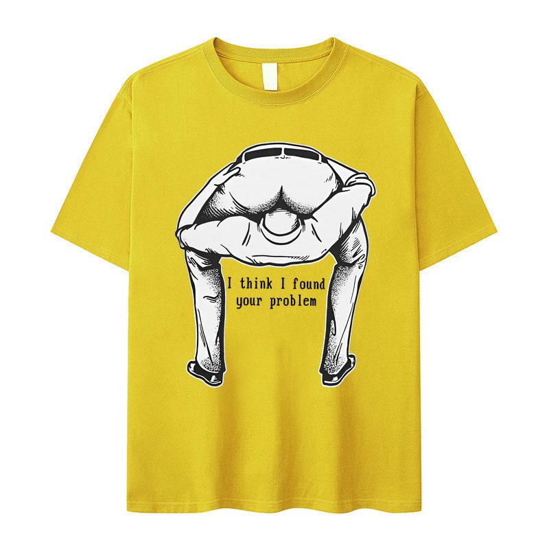 I Think I Found Your Question Tide TShirt Humorous Mens Short Sleeve Pattern Oversized TShirt Teenagers Gothic Clothes Unisex