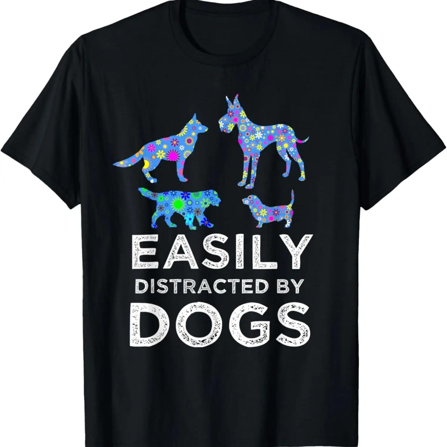 

Cute Dog Puppy Lover _ Easily Distracted By Dogs Floral T-Shirt XXXXXL