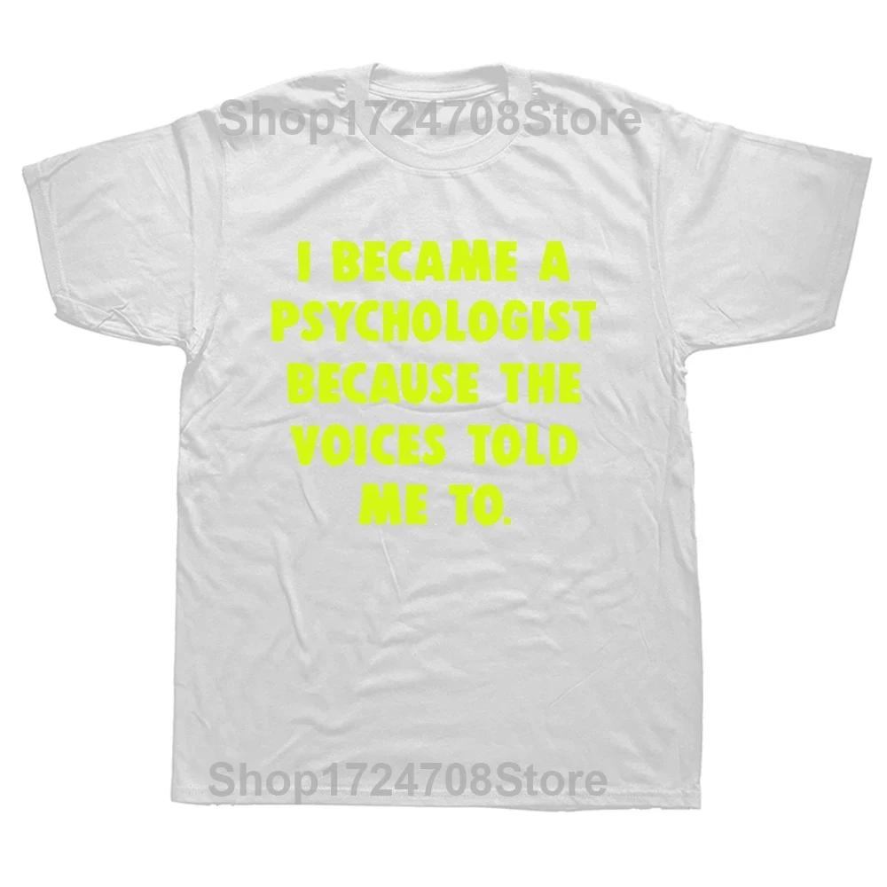 Funny Psychology Psychologist Psychiatrist Gift T Shirts Graphic Cotton Streetwear Short Sleeve Birthday Summer T-shirt Men