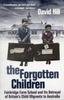Libro The Forgotten Children : Fairbridge Farm School and Its Betrayal of Britain's Child Migrants To Australia