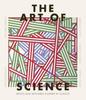The The Art of Science : Artists and Artworks Inspired by Science Book