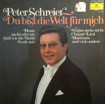 LP PETER SCHREIER Du Bist Die Welt Fr Mich 2536399 DEUTSCHE GRAMM 1977 Duitsland Klassiek Gebruikt