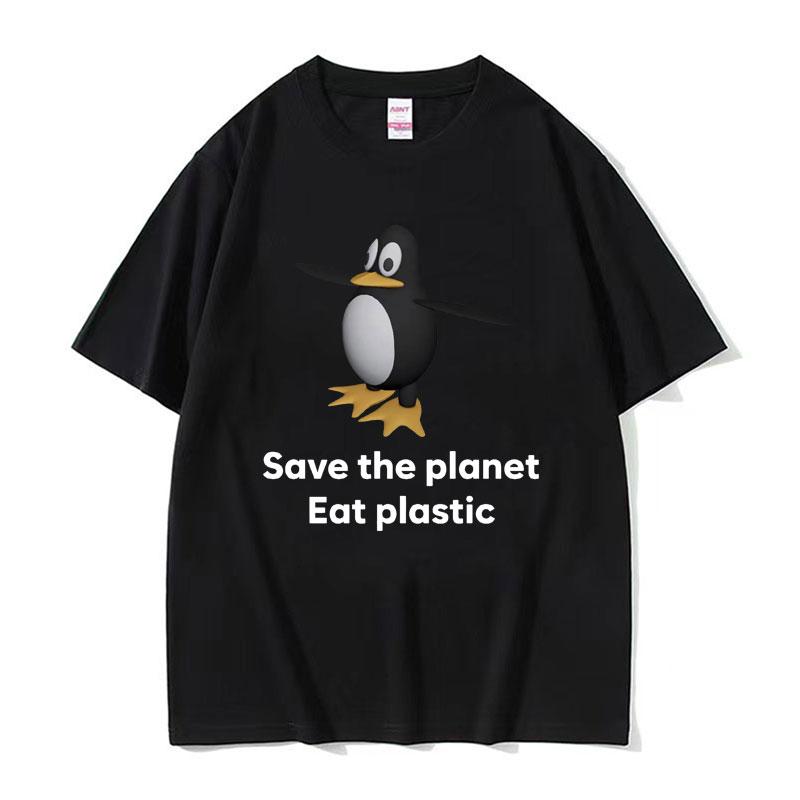 Save The Earth Eat Plastic Funny Meme TShirt Cute Penguin Graphics Mens T Shirt Fashion Casual Oversized Short Sleeve Tshirts