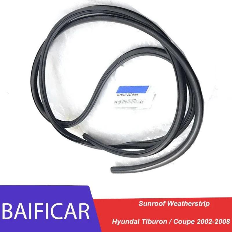 Baificar Brand New OEM 81613-2C000 816132C000 Sunroof Weatherstrip For Hyundai Tiburon Coupe 2002-2008