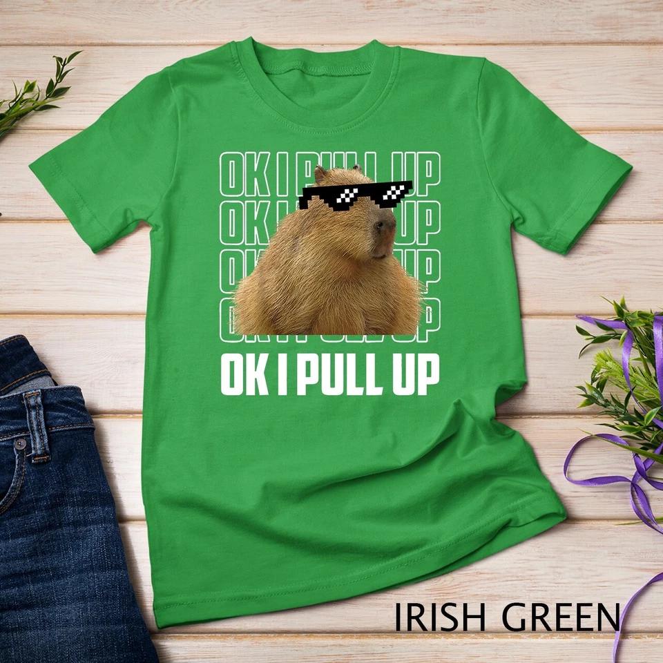 Capybara Shirt Funny Capybara Ok I Pull Up Women Men Gift T-Shirt Unisex T-shirt 5 2XL