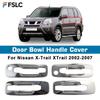 Door Handle Bowl Cover For Nissan X-Trail Xtrail 2002 2003 2004 2005 2006 2007 Chrome Car Accessories Trim Paste Style