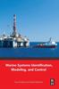 Kniha Marine Systems Identification, Modeling and Control