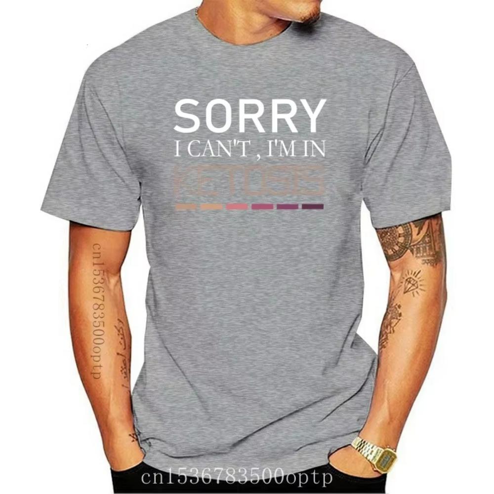 New Funny Keto Shirt Sorry I Can't I'm In Ketosis Lifestyle Gift for Men Women