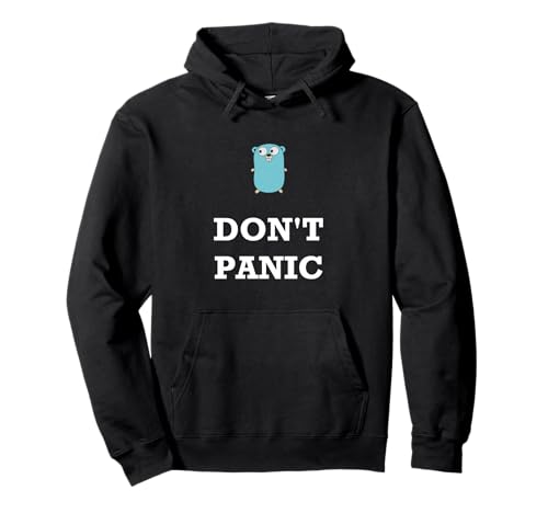 Golang Gopher Programming Humor Don t Panic Coding Developer Hoodie
