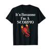 Lustiges Horoskop Sternzeichen Es ist, weil ich ein Skorpion bin Skorpion T-Shirt vintage gewaschen atmungsaktiv Mode Streetwear stilvoll