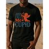 European Sizes Valentine's Day Confidence Declaration: "Just Call Me Cupid" Men's Printed Short-sleeved Shirt