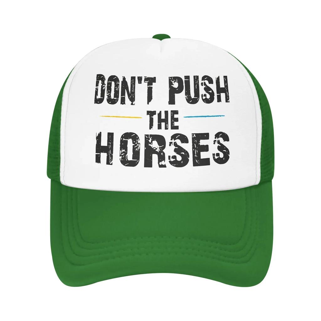 Dont Push The Horses Funny Meme Quote Mesh Golf Hat Caps Merch For Women Men Adjustable Snapback MeshBack Cooling Hats